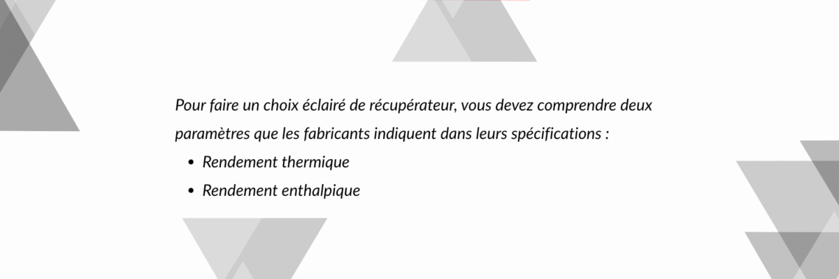 Pourquoi le type d'échangeur dans un récupérateur est-il si important ?