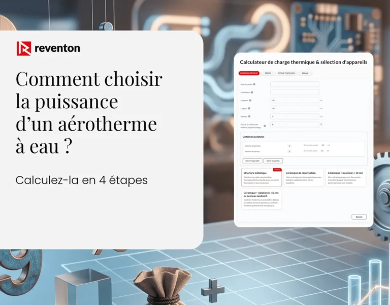 Comment choisir la puissance d&rsquo;un aérotherme à eau ? Calculez-la en 4 étapes